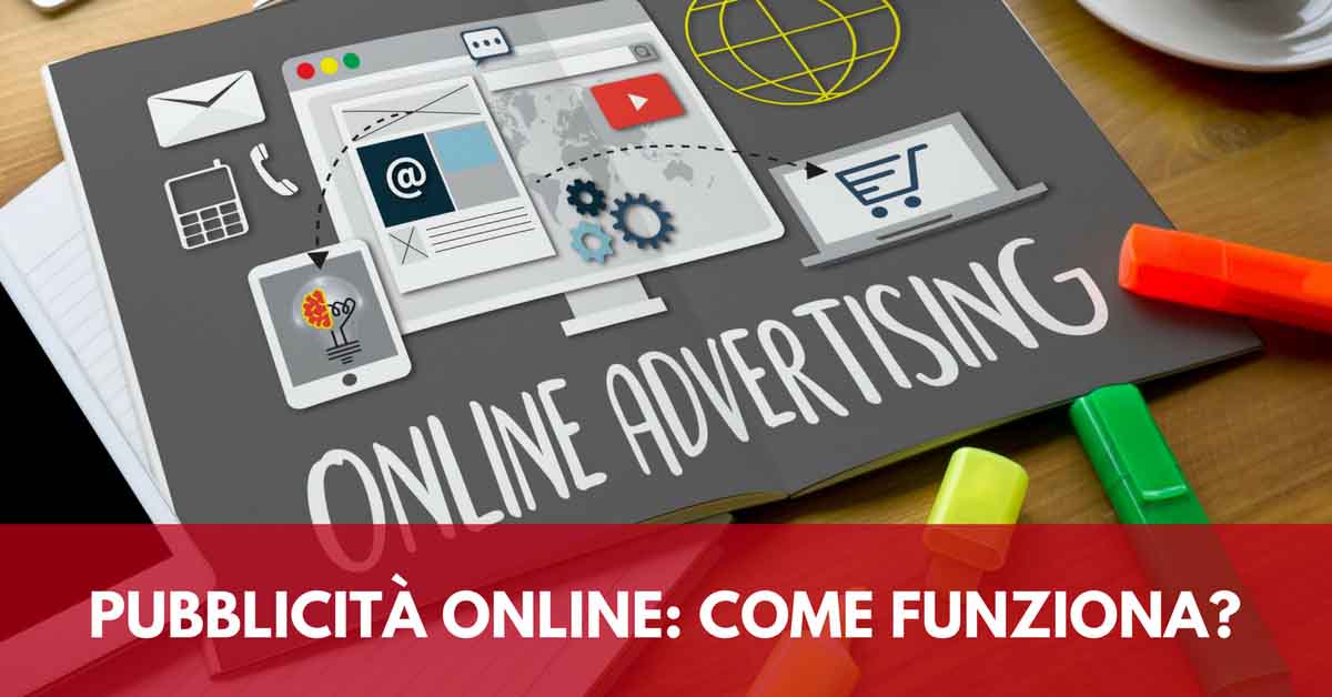 Pubblicità online come funziona?